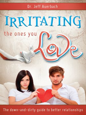 cover image of Irritating the Ones You Love